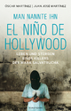El Niño de Hollywood: Leben und Sterben eines Killers der Mara Salvatrucha (German Edition)