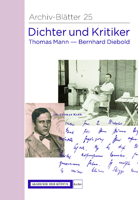 Dichter und Kritiker. Thomas Mann und Bernhard Diebold - 