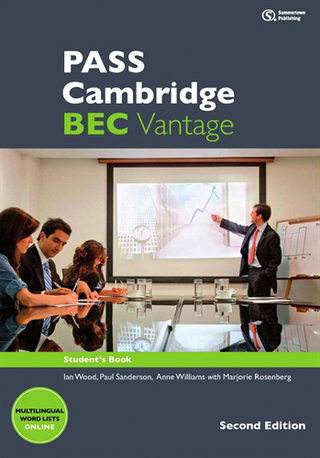 PASS Cambridge BEC Vantage, Student's Book (2nd Edition) - Ian Wood; Paul Sanderson; Anne Williams; Marjorie Rosenberg