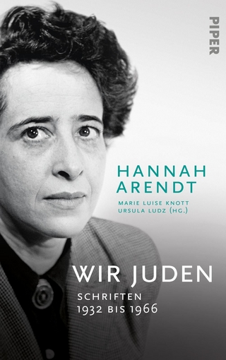 Wir Juden - Hannah Arendt; Marie Luise Knott; Ursula Ludz