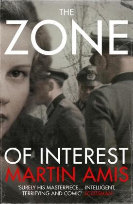 Zone of Interest -  Martin Amis