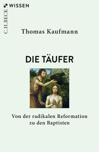 Die Täufer - Thomas Kaufmann