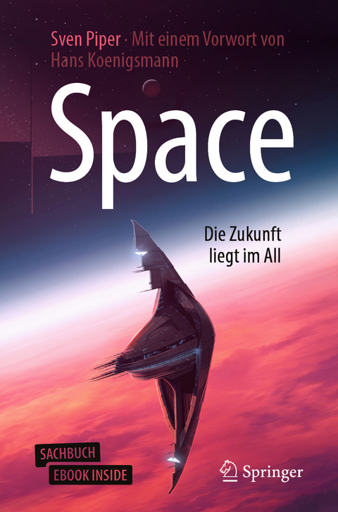 Space – Die Zukunft liegt im All - Sven Piper