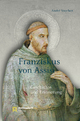 Franziskus von Assisi: Geschichte und Erinnerung (Auswahl Einzeltitel Theologie)