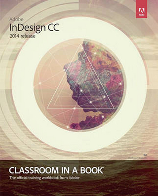 Adobe InDesign CC Classroom in a Book (2014 release) - Kelly Kordes Anton; John Cruise