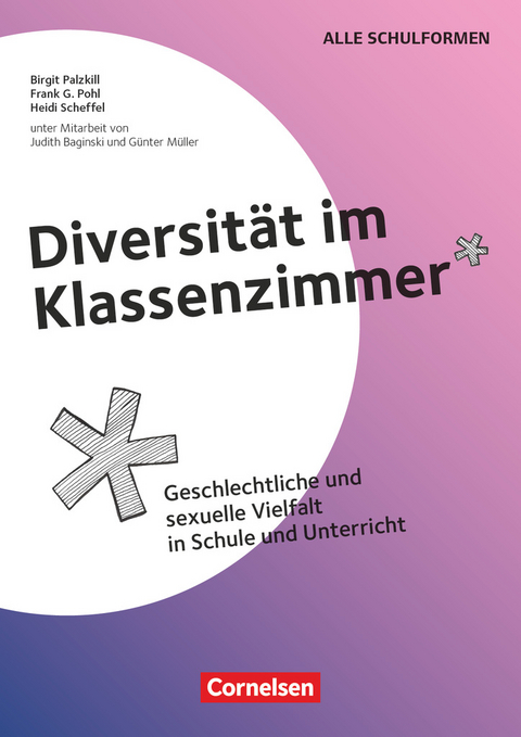 Diversität im Klassenzimmer - Birgit Palzkill, Frank G. Pohl, Heidi Scheffel