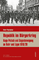 Republik im Bürgerkrieg: Kapp-Putsch und Gegenbewegung an Ruhr und Lippe 1919/20 (Regionalgeschichte kompakt)