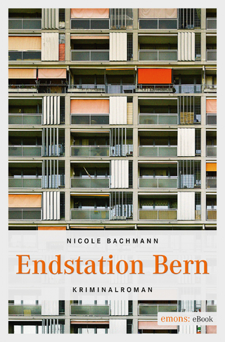 Endstation Bern - Nicole Bachmann