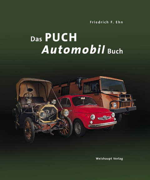 Das PUCH-Automobil-Buch - Friedrich F. Ehn