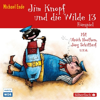 Jim Knopf - Hörspiele: Jim Knopf und die Wilde 13 - Das WDR-Hörspiel - Michael Ende; Ulrich Noethen; Jörg Schüttauf; Laura Maire; Wolfgang Völz; Mike Herting
