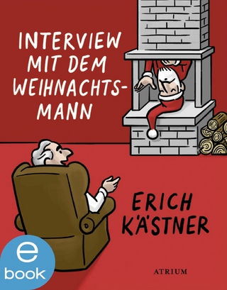 Interview mit dem Weihnachtsmann - Erich Kästner; Sylvia List-Beisler