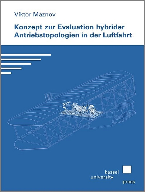 Konzept zur Evaluation hybrider Antriebstopologien in der Luftfahrt - Viktor Maznov