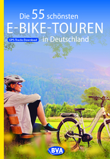 Die 55 schönsten E-Bike Touren in Deutschland - Oliver Kockskämper