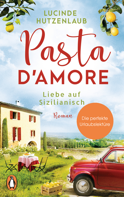 Pasta d’amore - Liebe auf Sizilianisch - Lucinde Hutzenlaub