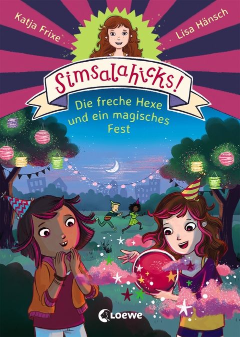 Simsalahicks! (Band 3) - Die freche Hexe und ein magisches Fest - Katja Frixe