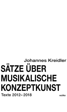 Sätze über musikalische Konzeptkunst - Johannes Kreidler