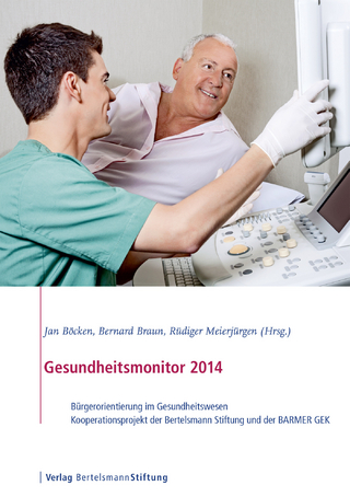 Gesundheitsmonitor 2014 - Jan Böcken; Bernard Braun; Rüdiger Meierjürgen