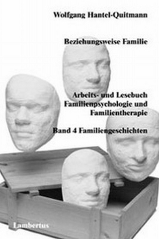 Beziehungsweise Familie - Wolfgang Hantel-Quitmann
