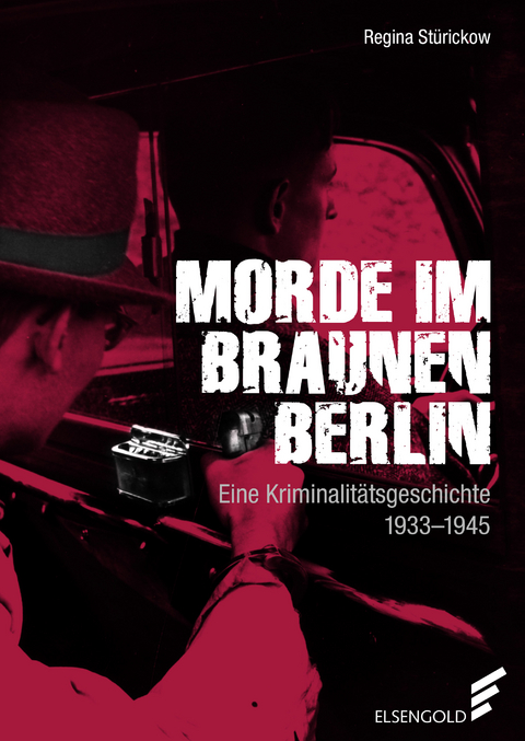 Morde im braunen Berlin - Regina Stürickow