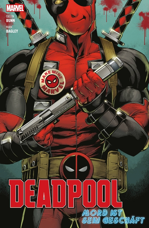 Deadpool: Mord ist sein Geschäft - Cullen Bunn, Mark Bagley