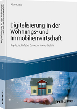 Digitalisierung in der Wohnungs- und Immobilienwirtschaft - Alcay Kamis
