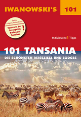 101 Tansania - Reiseführer von Iwanowski - Andreas Wölk