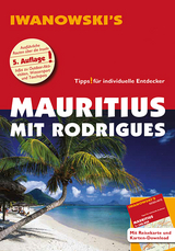 Mauritius mit Rodrigues - Reiseführer von Iwanowski - Stefan Blank, Carine Rose-Ferst