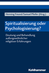 Spiritualisierung oder Psychologisierung? - 