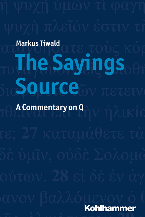 The Sayings Source - Markus Tiwald