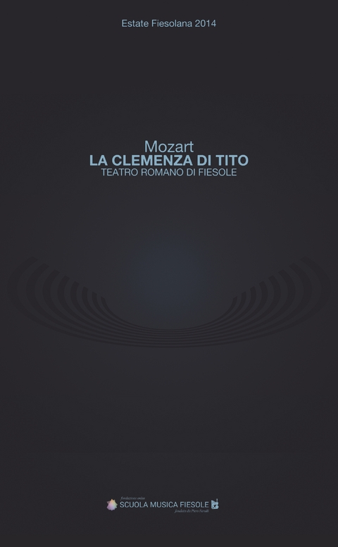 "La clemenza di Tito" di Wolfgang Amadeus Mozart al Teatro romano di Fiesole - 