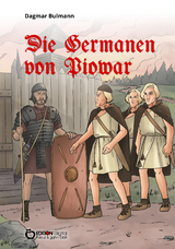 Die Germanen von Piowar - Dagmar Bulmann