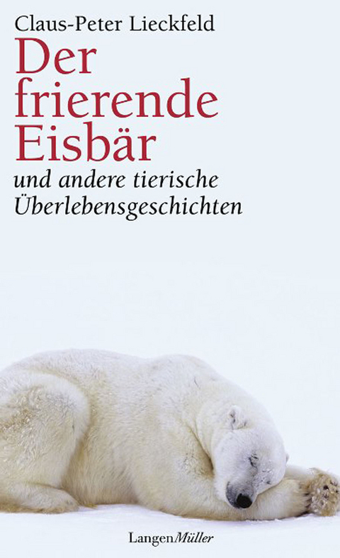 Der frierende Eisbär - Claus-Peter Lieckfeld