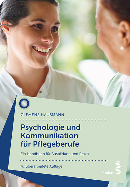 Psychologie und Kommunikation für Pflegeberufe - Clemens Hausmann