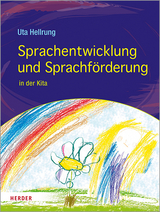 Sprachentwicklung und Sprachförderung - Uta Hellrung
