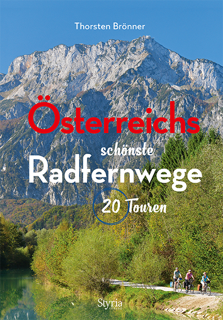 Österreichs schönste Radfernwege - Thorsten Brönner