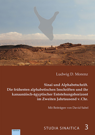 Sinai und Alphabetschrift - Ludwig D. Morenz