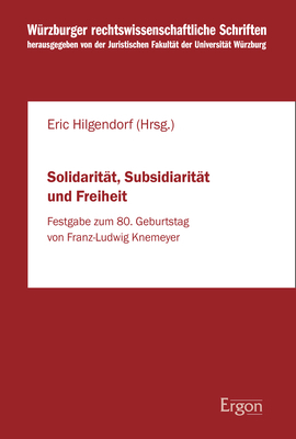 Solidarität, Subsidiarität und Freiheit - Eric Hilgendorf