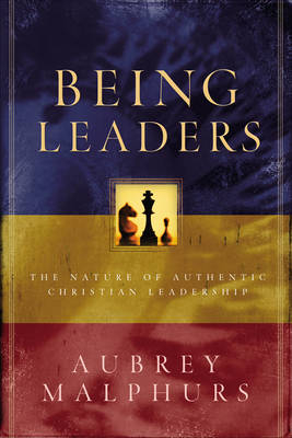 Being Leaders - Aubrey Malphurs
