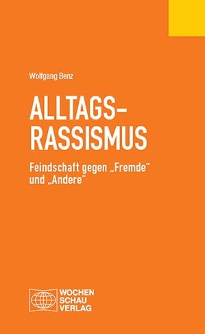 Alltagsrassismus - Wolfgang Benz