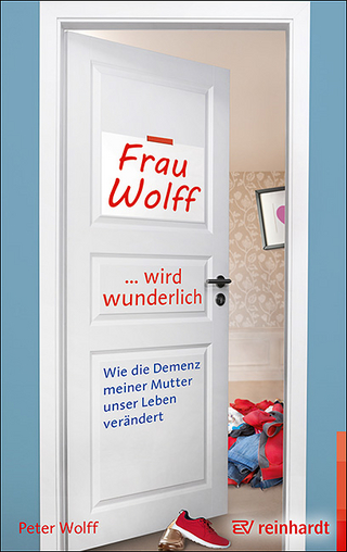 Frau Wolff wird wunderlich - Peter Wolff