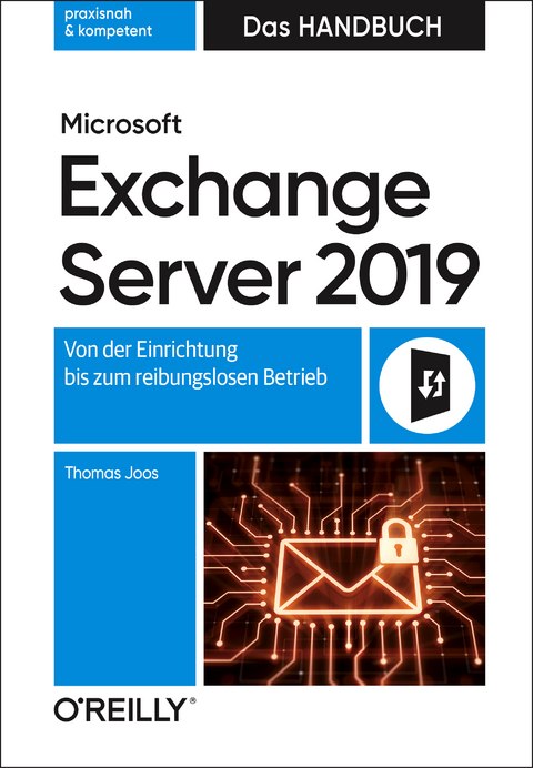 Microsoft Exchange Server 2019 – Das Handbuch - Thomas Joos