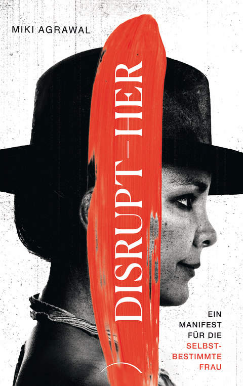 DISRUPT-HER - Miki Agrawal