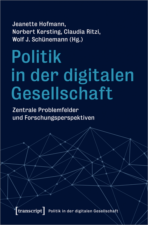 Politik in der digitalen Gesellschaft - 