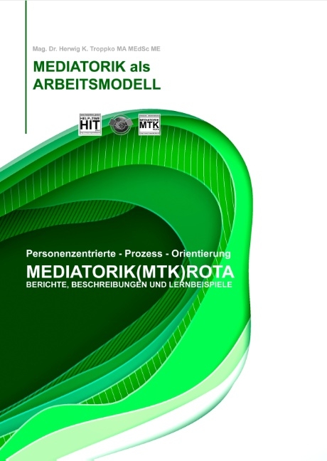 Die Mediatorik als Arbeitsmodell - Herwig K. Troppko