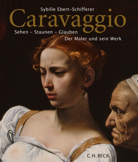 Caravaggio - Sybille Ebert-Schifferer