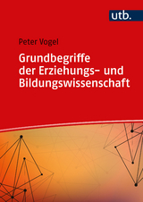 Grundbegriffe der Erziehungs- und Bildungswissenschaft - Peter Vogel