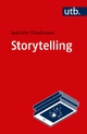Storytelling: Einführung in Theorie und Praxis narrativer Gestaltung