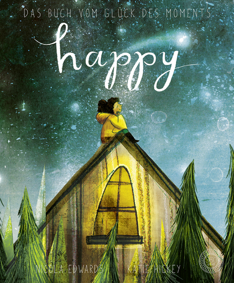 Happy - Das Buch vom Glück des Moments - Nicola Edwards