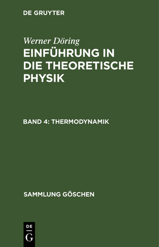 Werner Döring: Einführung in die theoretische Physik / Thermodynamik - Werner Döring