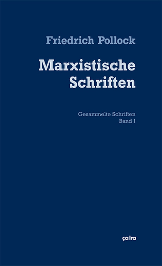Marxistische Schriften - Friedrich Pollock; Philipp Lenhard